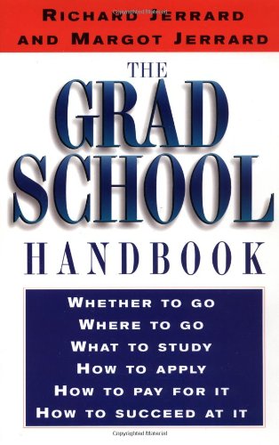 Grad School Handbook An Insider's Guide to Getting in and Succeeding  1998 9780399524165 Front Cover