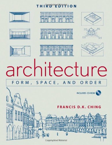 Architecture Form, Space, and Order 3rd 2008 (Revised) 9780471752165 Front Cover