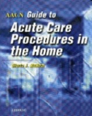 AACN Acute Care Procedures in the Home  N/A 9780781718165 Front Cover