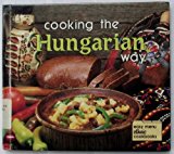 Cooking the Hungarian Way  N/A 9780822509165 Front Cover
