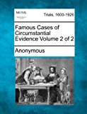 Famous Cases of Circumstantial Evidence Volume 2 Of 2  N/A 9781275559165 Front Cover