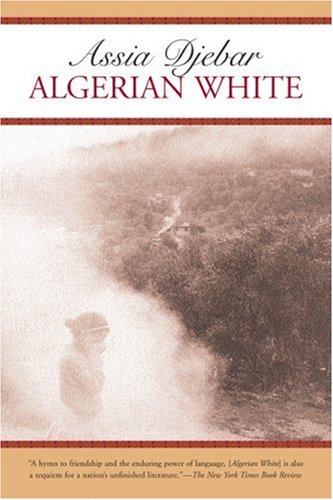 Algerian White A Narrative  2003 9781583225165 Front Cover