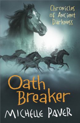 Oath Breaker Chronicles of Ancient Darkness 5  2008 9781842551165 Front Cover
