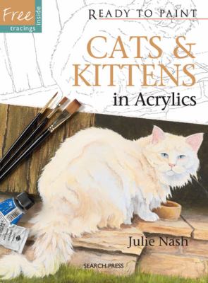 Cats and Kittens in Acrylics   2012 9781844487165 Front Cover