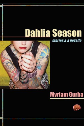 Dahlia Season Stories and a Novella  2007 9781933149165 Front Cover