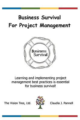 Business Survival for Project Management N/A 9781933334165 Front Cover
