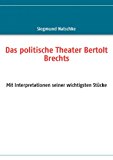 Politische Theater Bertolt Brechts  N/A 9783837092165 Front Cover
