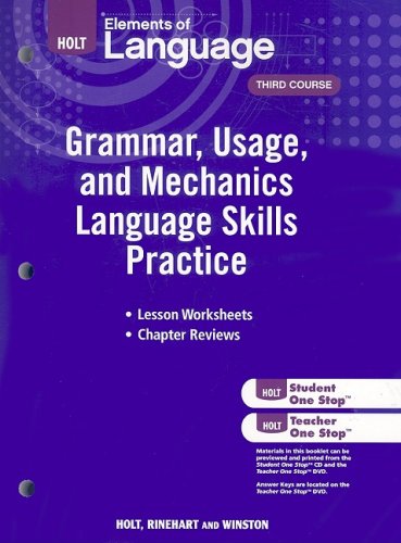 Holt Elements of Language, Third Course: Grammar, Usage, and Mechanics Language Skills Practice   2009 9780030994166 Front Cover