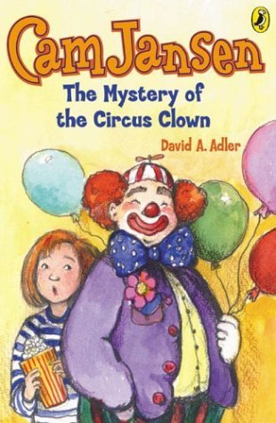 Cam Jansen: the Mystery of the Circus Clown #7   2004 9780142400166 Front Cover