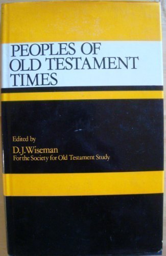 Peoples of Old Testament Times   1973 9780198263166 Front Cover