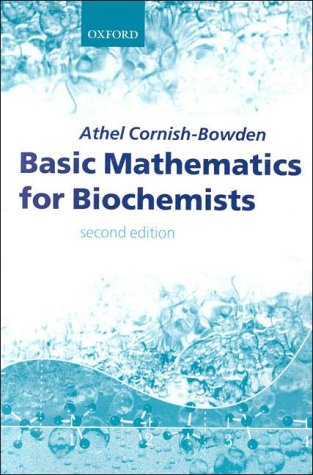 Basic Mathematics for Biochemists  2nd 1999 (Revised) 9780198502166 Front Cover