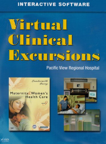 Virtual Clinical Excursions for Maternity and Women's Health Care  9th 2007 9780323050166 Front Cover