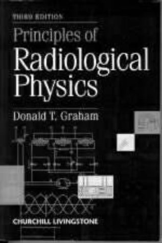 Principles of Radiological Physics  3rd 1996 9780443048166 Front Cover