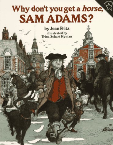 Why Don't You Get a Horse, Sam Adams?  N/A 9780698114166 Front Cover