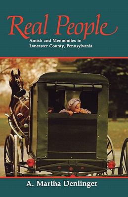 Real People Amish and Mennonites in Lancaster County, Pennsylvania 4th (Revised) 9780836136166 Front Cover