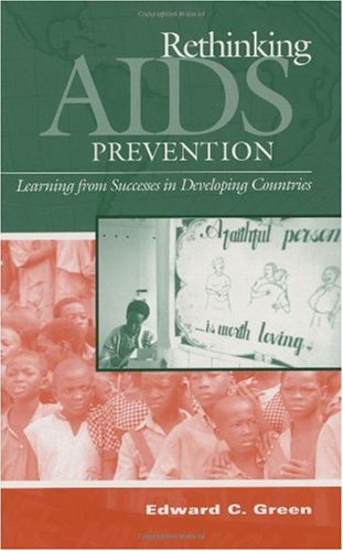 Rethinking AIDS Prevention Learning from Successes in Developing Countries  2003 9780865693166 Front Cover