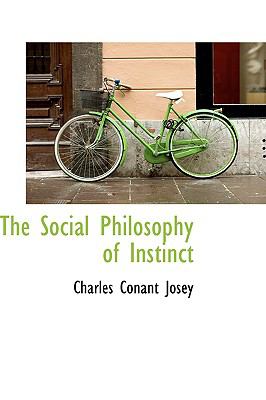 Social Philosophy of Instinct  2009 9781103563166 Front Cover