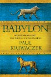 Babylon Mesopotamia and the Birth of Civilization N/A 9781250054166 Front Cover