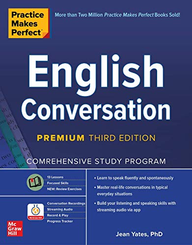 Practice Makes Perfect English Conversation Comprehensive Study Program 3rd 2020 9781260462166 Front Cover