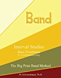 Interval Studies: Bass Trombone (TT Combinations Only)  Large Type  9781491215166 Front Cover