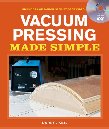 Vacuum Pressing Made Simple A Book and Step-By-Step Companion DVD  2011 9781600853166 Front Cover