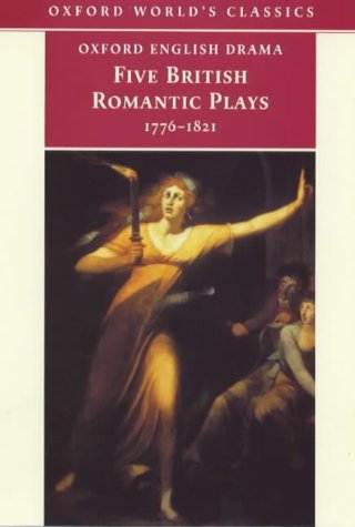 Five Romantic Plays, 1768-1821   2000 9780192833167 Front Cover