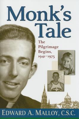 Monk's Tale The Pilgrimage Begins, 1941-1975  2009 9780268035167 Front Cover