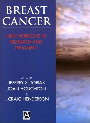 Breast Cancer New Horizons in Research and Treatment  2000 9780340742167 Front Cover