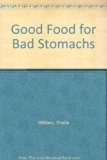 Good Food for Bad Stomachs N/A 9780385066167 Front Cover