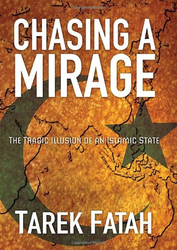Chasing a Mirage The Tragic Illusion of an Islamic State  2008 9780470841167 Front Cover