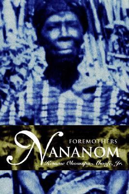 Nananom Foremothers N/A 9780595368167 Front Cover
