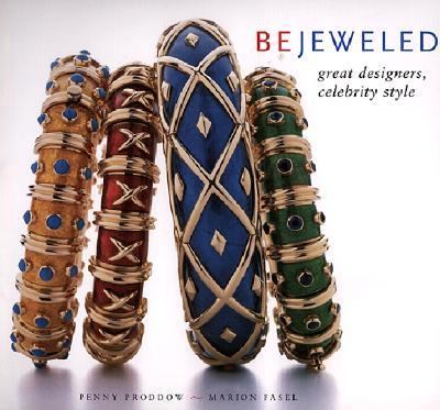 Bejeweled Great Designers, Celebrity Style  2001 9780810906167 Front Cover