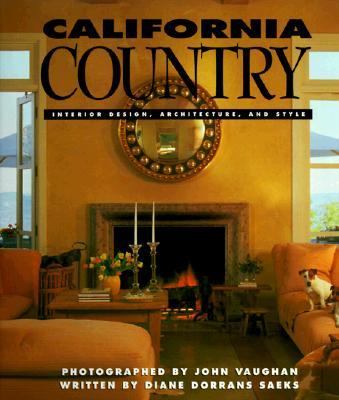 California Country Interior Design, Architecture, and Style  1992 9780811800167 Front Cover