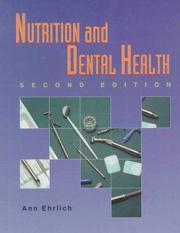 Nutrition and Dental Health  2nd 1994 (Revised) 9780827357167 Front Cover