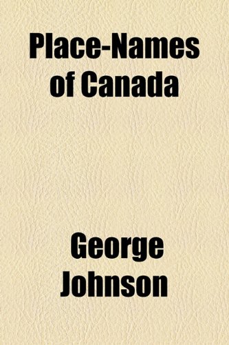 Place-Names of Canad  2010 9781154580167 Front Cover