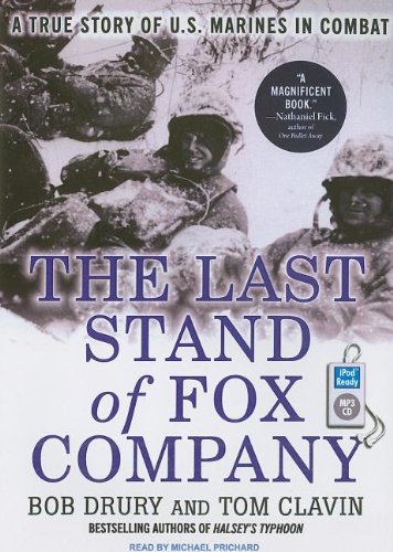 The Last Stand of Fox Company: A True Story of U.s. Marines in Combat  2009 9781400160167 Front Cover