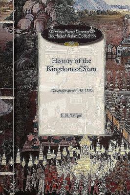 History of the Kingdom of Siam  N/A 9781429040167 Front Cover