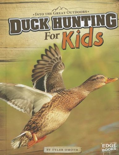 Duck Hunting for Kids   2013 9781429686167 Front Cover