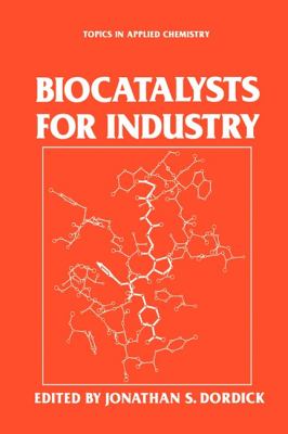 Biocatalysts for Industry   1991 9781441932167 Front Cover