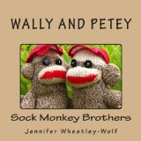 Wally and Petey - Sock Monkey Brothers  N/A 9781492208167 Front Cover