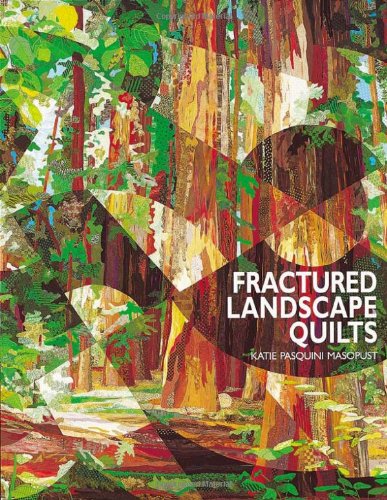 Fractured Landscape Quilts N/A 9781571200167 Front Cover