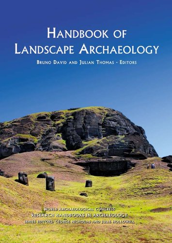 Handbook of Landscape Archaeology   2008 9781598746167 Front Cover