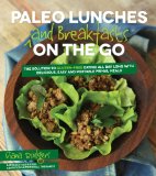 Paleo Lunches and Breakfasts on the Go   2014 9781624140167 Front Cover