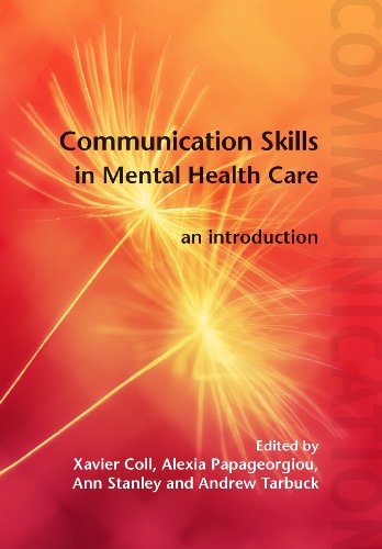 Communication Skills in Mental Health Care An Introduction  2012 9781846195167 Front Cover