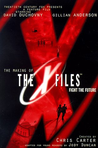 Making of X-Files Film Adapted for Young Readers  1998 9780061073168 Front Cover