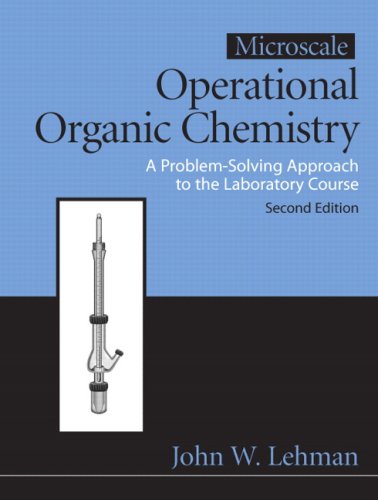 Microscale Operational Organic Chemistry A Problem Solving Approach to the Laboratory 2nd 2009 9780131587168 Front Cover