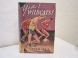 Yea, Wildcats N/A 9780152997168 Front Cover