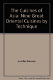 Cuisines of Asia : Nine Great Oriental Cuisines by Technique N/A 9780312661168 Front Cover