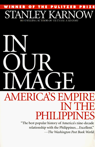 In Our Image America's Empire in the Philippines N/A 9780345328168 Front Cover