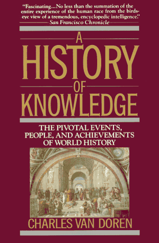 History of Knowledge Past, Present, and Future  1992 9780345373168 Front Cover